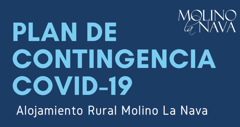 PLAN DE CONTINGENCIA COVID-19 EN EL ALOJAMIENTO RURAL MOLINO LA NAVA