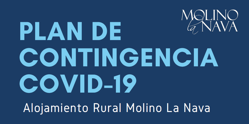 PLAN DE CONTINGENCIA COVID-19 EN EL ALOJAMIENTO RURAL MOLINO LA NAVA